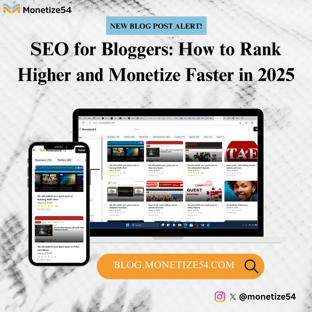 SEO for Bloggers: How to Rank Higher and Monetize Faster in 2025