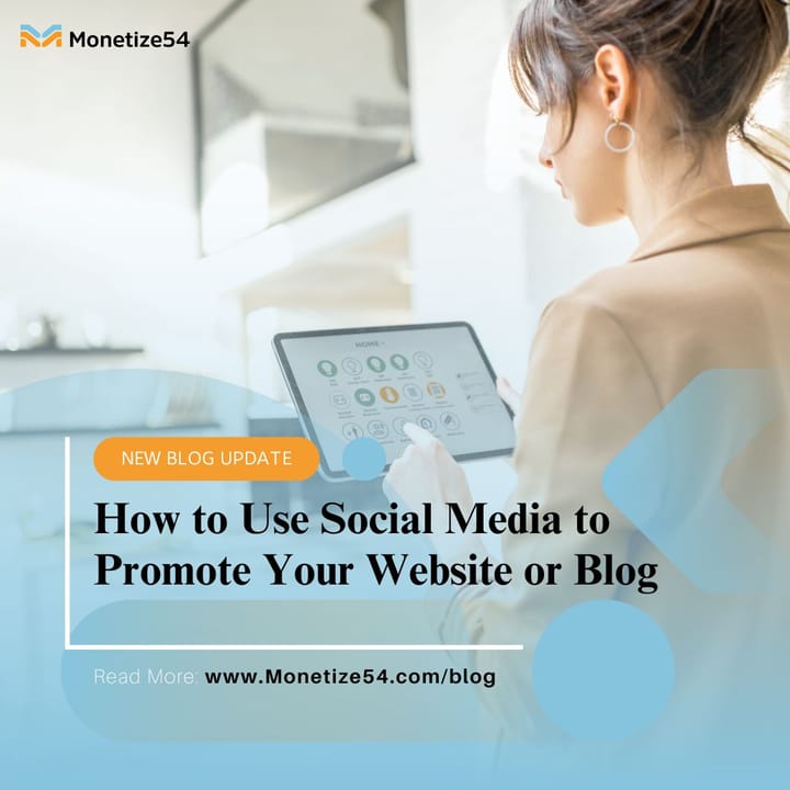 How to Use Social Media to Promote Your Website or Blog